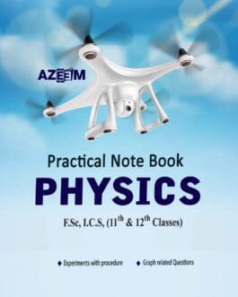 Physics Practical Notebook (Grade 11 & 12 Combined) FSC | ICS