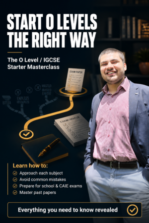 O level & IGCSE Masterclass: Complete guide on everything you need